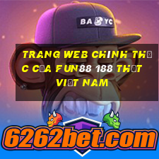 Trang web chính thức của Fun88 188 thật Việt nam