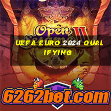 uefa euro 2024 qualifying