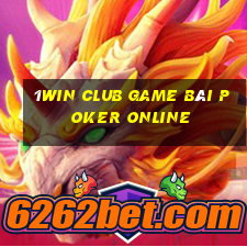 1Win Club Game Bài Poker Online