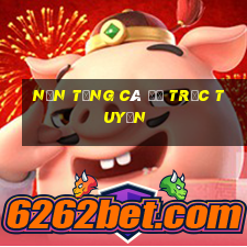 Nền tảng cá độ trực tuyến