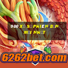 900 xổ số phiên bản mới nhất