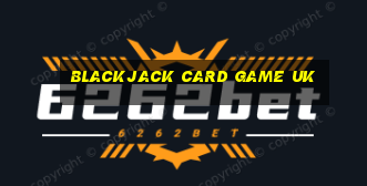 blackjack card game uk