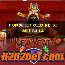 Fun88 đặt cược vé số một đô la