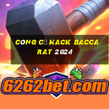 Công cụ hack baccarat 2024