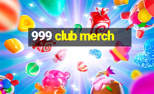 999 club merch