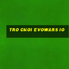 tro choi evowars io