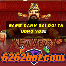 game danh bai doi thuong yo88