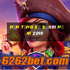 Nền tảng xổ số 901 năm 2019