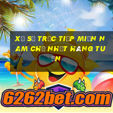 xổ số trực tiếp miền nam chủ nhật hàng tuần