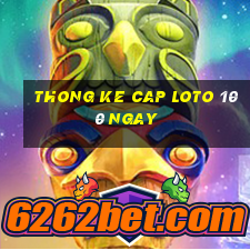 thong ke cap loto 100 ngay