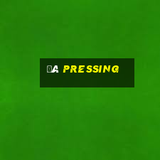 đá pressing