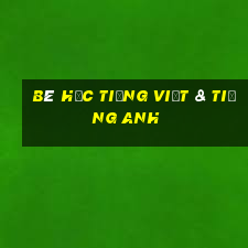 bé học tiếng việt & tiếng anh