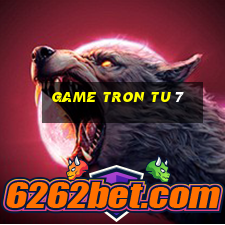 game tron tu 7