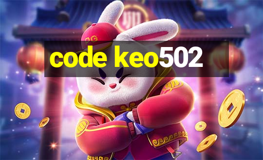 code keo502