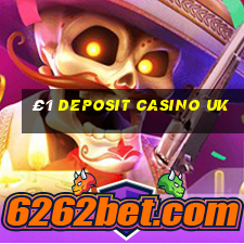 £1 deposit casino uk