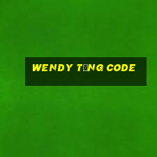 Wendy Tặng Code