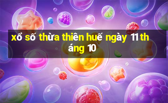 xổ số thừa thiên huế ngày 11 tháng 10