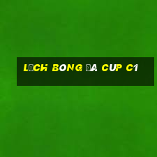 lịch bóng đá cúp c1