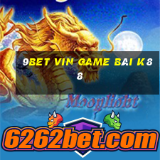 9Bet Vin Game Bài K88