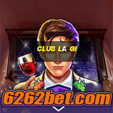 club là gi