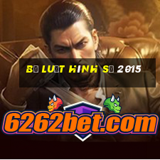 bộ luật hình sự 2015