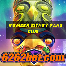 member bitney fans club