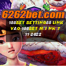 188bet betting88 link vào 188bet mới nhất 11 2022