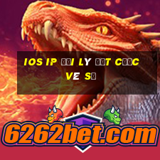 ios ip đại lý đặt cược vé số