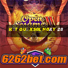 kết quả XSGL ngày 28