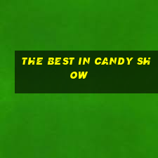 the best in candy show