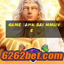 game đánh bài mmlive