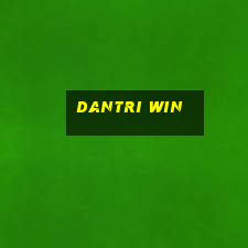 Dantri Win