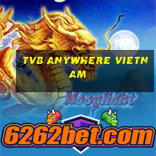 tvb anywhere vietnam