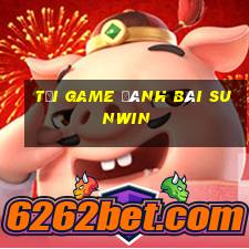 tai game danh bai sunwin