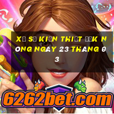 xổ số kiến thiết đắk nông ngày 23 tháng 03