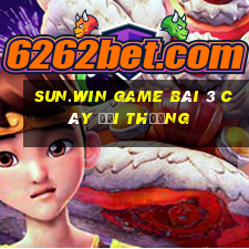 Sun.Win Game Bài 3 Cây Đổi Thưởng