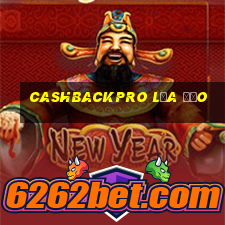 cashbackpro lừa đảo