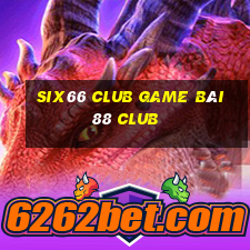 Six66 Club Game Bài 88 Club