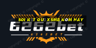 soi kết quả xsmb hôm nay