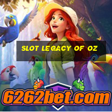 slot legacy of oz