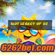 slot legacy of oz