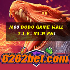 M88 Dodo Game Hall Tải về miễn phí