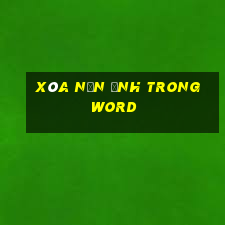 xóa nền ảnh trong word