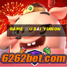 game đấu bài yugioh