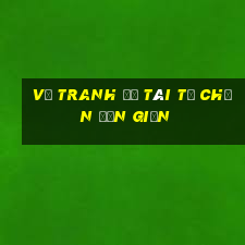 vẽ tranh đề tài tự chọn đơn giản