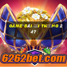 game bai doi thuong 247