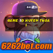 game 5d huyen thoai