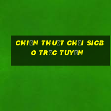 chiến thuật chơi sicbo trực tuyến