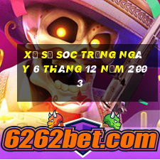 xổ số sóc trăng ngày 6 tháng 12 năm 2003