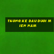 thong ke dau duoi mien nam